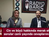 Cin ve büyü hakkında merak ettiğiniz sorular canlı yayında cevaplarını bulacak!