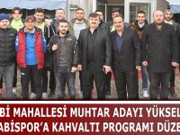 HACINABİ MAHALLESİ MUHTAR ADAYI YÜKSEL AYDIN, HACINABİSPOR’A KAHVALTI PROGRAMI DÜZENLEDİ