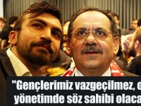 "Gençlerimiz vazgeçilmez, onlarda yönetimde söz sahibi olacak "