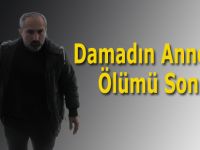 Damadın Annesinin Ölümü Sonrası