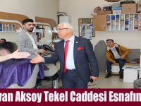 Rızvan Aksoy Tekel Caddesi Esnafını Gezdi