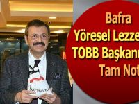 Bafra Yöresel Lezzetlere TOBB Başkanından Tam Not