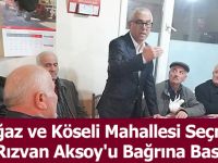Darboğaz ve Köseli Mahallesi Seçmenleri Rızvan Aksoy'u Bağrına Bastı