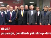 'Durmadan çalışacağız, gönüllerde yükselmeye devam edeceğiz"