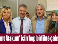 Örnek Kent Atakum’ için hep birlikte çalışacağız