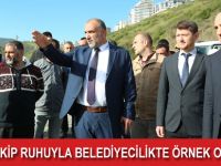 BELEDİYECİLİKTE ÖRNEK OLACAĞIZ