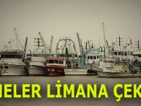 TEKNELER LİMANA ÇEKİLDİ