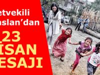Milletvekili Karaaslan'dan 23 Nisan Mesajı