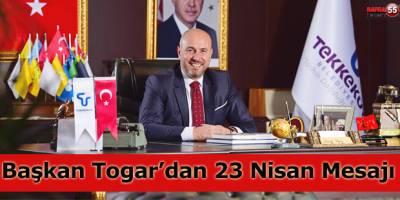 Başkan Togar’dan 23 Nisan mesajı