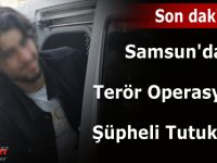 Samsun'daki Terör Operasyonu