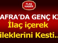 Bafra'da İlaç içerek bileklerini kesti