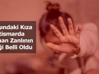 5 yaşındaki kıza istismarda bulunan zanlının kimliği belli oldu