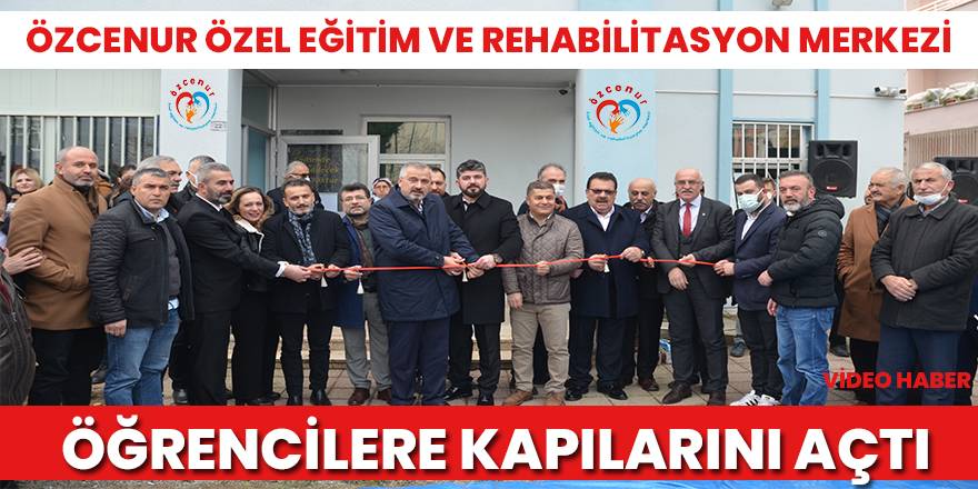 Bafra Özcenur Özel Eğitim Ve Rehabilitasyon Merkezi Açıldı