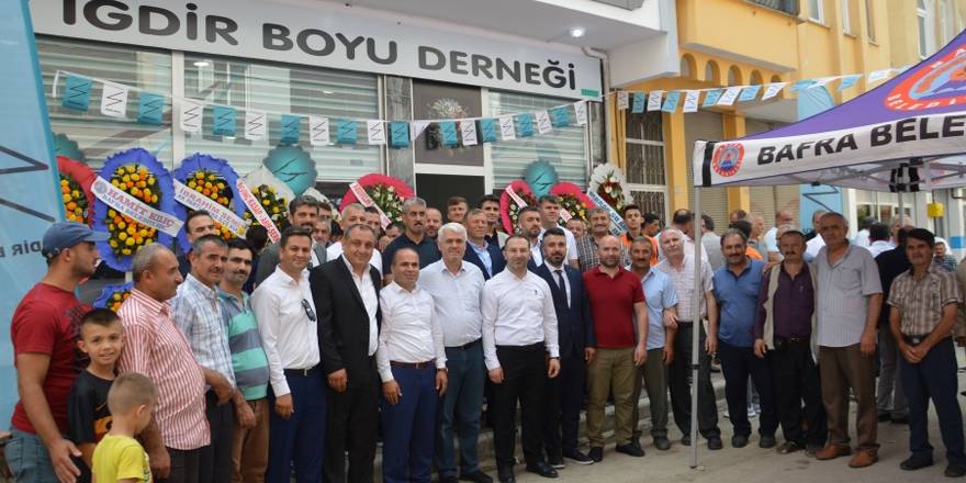 BAFRA İĞDİR BOYU DERNEĞİNE MUHTEŞEM AÇILIŞ