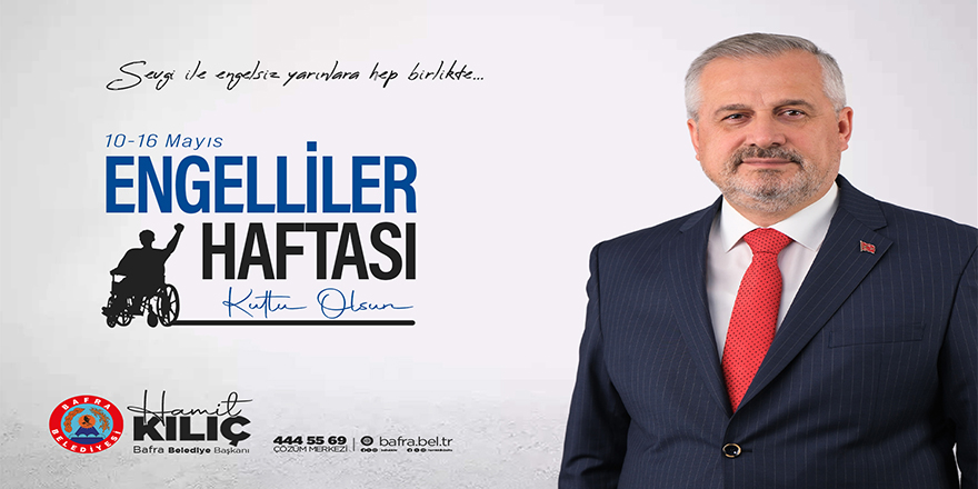 Başkan Kılıç’tan Engelliler Haftası Mesajı