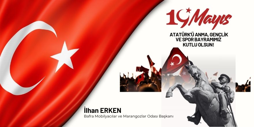 Başkan İlhan Erken’den 19 Mayıs Kutlama Mesajı