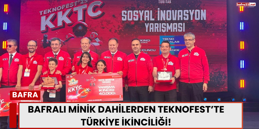 Bafralı Minik Dahilerden TEKNOFEST’te Türkiye İkinciliği!