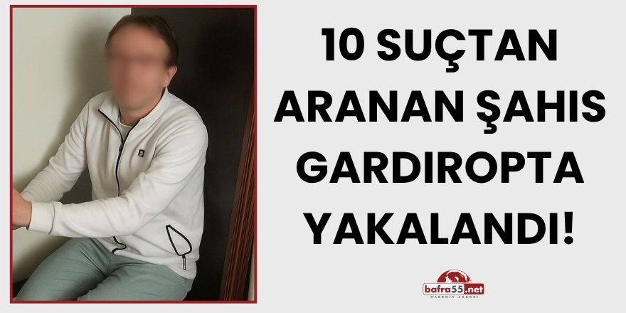 10 Farklı Suçtan Aranan Zanlı, Gardıropta Yakalandı!
