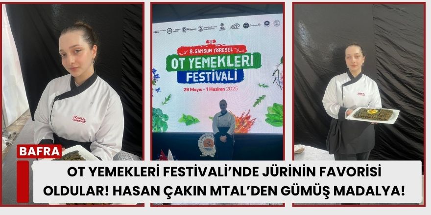 Ot Yemekleri Festivali’nde Jürinin Favorisi Oldular! Hasan Çakın MTAL’den Gümüş Madalya