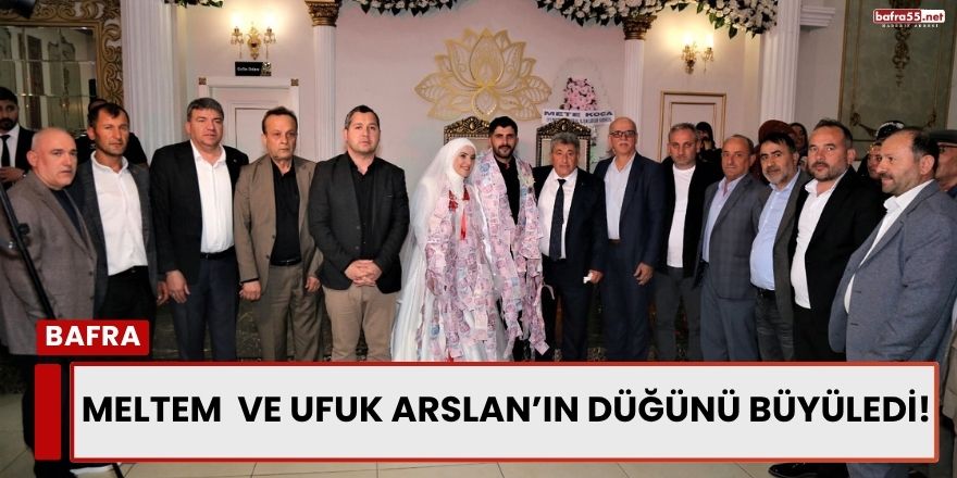 Meltem ve Ufuk Arslan’ın Düğünü Büyüledi!