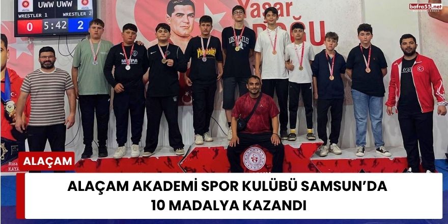 Alaçam Akademi Spor Kulübü Samsun’da 10 Madalya Kazandı