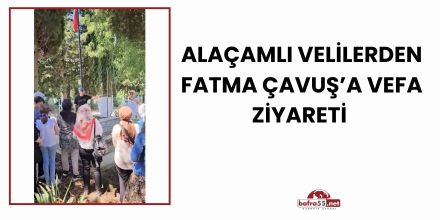 Alaçamlı Velilerden Fatma Çavuş’a Vefa Ziyareti