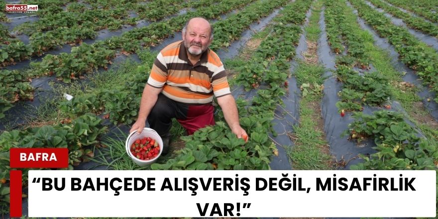 Bu Bahçede Alışveriş Değil, Misafirlik Var!