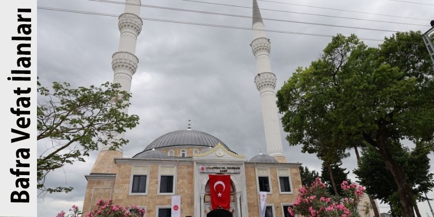 9 Temmuz 2025 Bafra'da Vefat Edenler