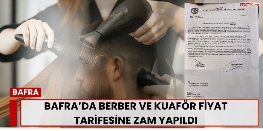 Bafra’da Berber ve Kuaför Fiyat Tarifesine Zam Yapıldı