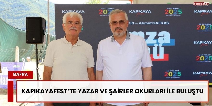 KAPIKAYAFEST’TE YAZAR VE ŞAİRLER OKURLARI İLE BULUŞTU