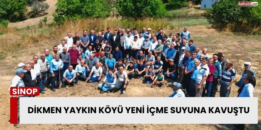 Dikmen Yaykın Köyü Yeni İçme Suyuna Kavuştu