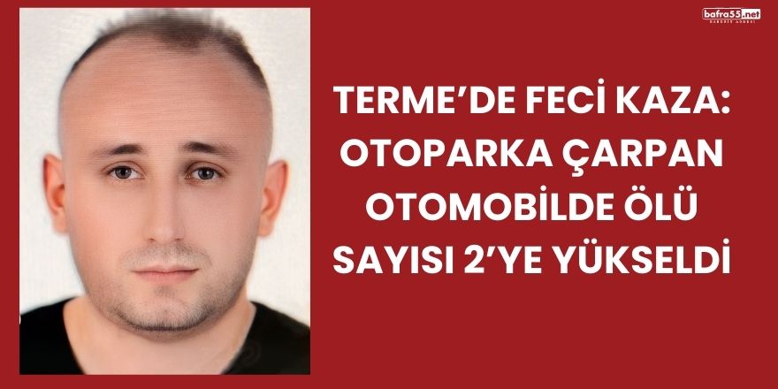 Otomobilin tırın altına girdiği kazada ölü sayısı 2'ye çıktı