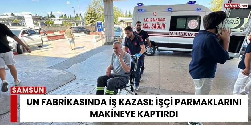 Un Fabrikasında İş Kazası: İşçi Parmaklarını Makineye Kaptırdı
