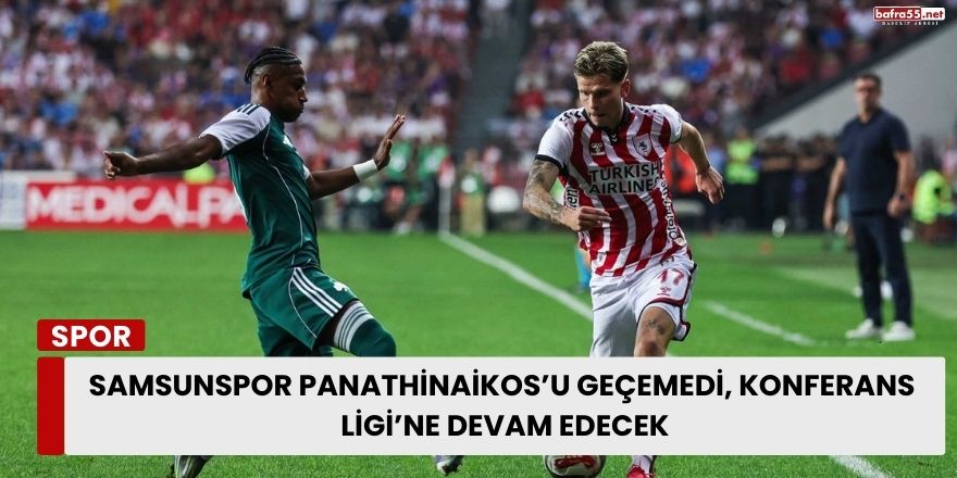 Samsunspor Avrupa Ligi’ne Veda Etti