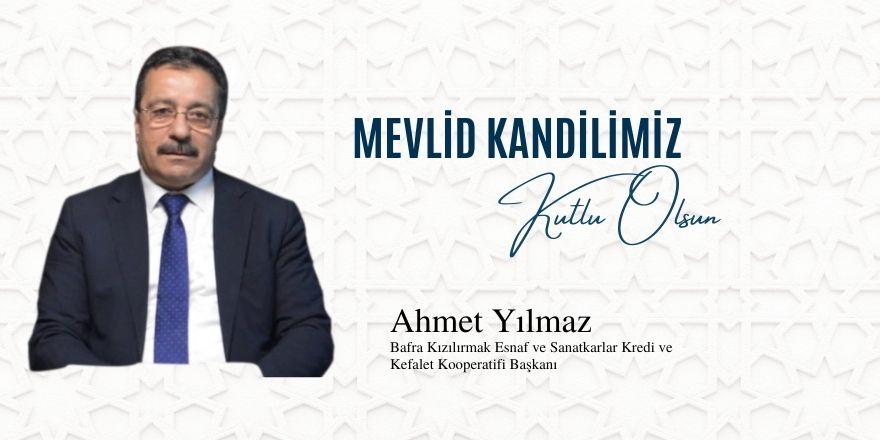 Ahmet Yılmaz'dan Mevlid Kandili Mesajı