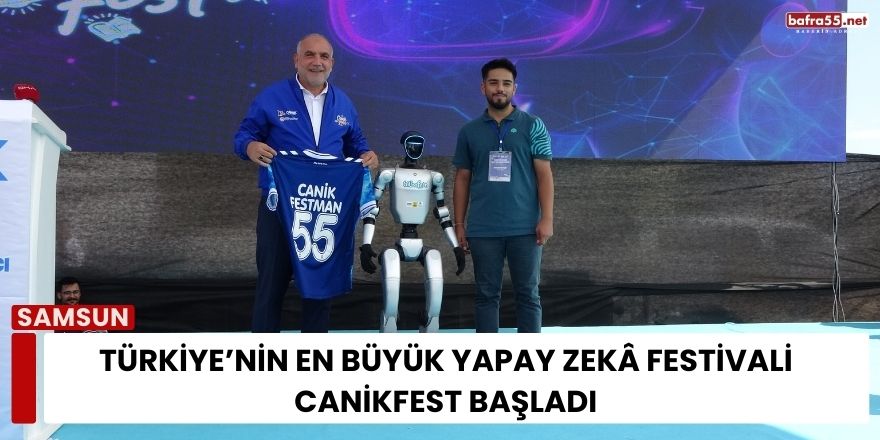 Türkiye’nin En Büyük Yapay Zekâ Festivali CANİKFEST Başladı