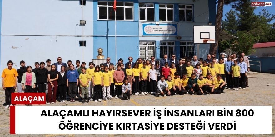 Alaçamlı Hayırsever İş İnsanları Bin 800 Öğrenciye Kırtasiye Desteği Verdi