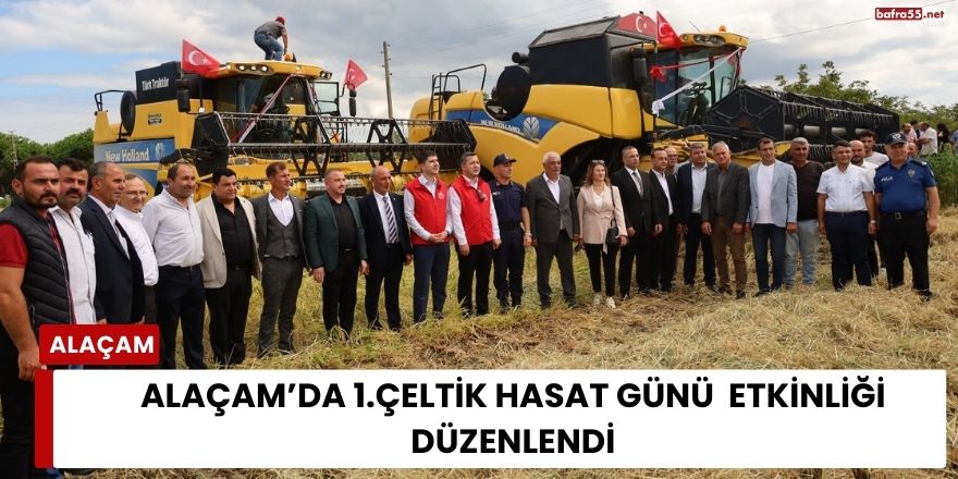 Alaçam’da 1.Çeltik Hasat Günü  Etkinliği Düzenlendi