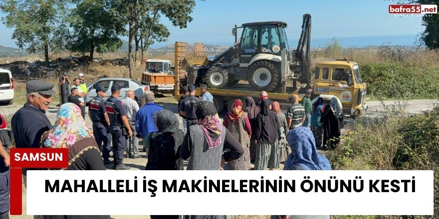 Mahalleli İş Makinelerinin Önünü Kesti
