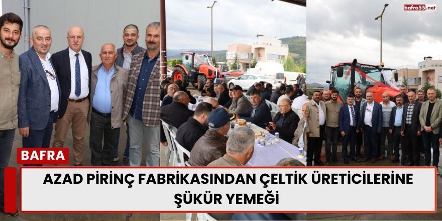Azad Pirinç Fabrikasından Çeltik Üreticilerine Şükür Yemeği