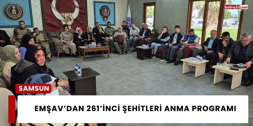 EMŞAV’dan 261’inci Şehitleri Anma Programı