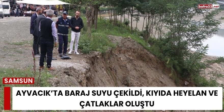 Ayvacık’ta Baraj Suyu Çekildi, Kıyıda Heyelan ve Çatlaklar Oluştu