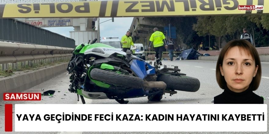 Yaya Geçidinde Feci Kaza: Kadın Hayatını Kaybetti