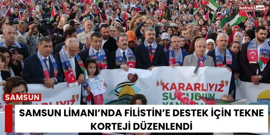 Samsun Limanı’nda Filistin’e Destek İçin Tekne Korteji Düzenlendi