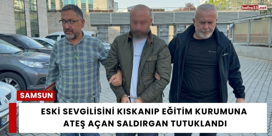 Eski Sevgilisini Kıskanıp Eğitim Kurumuna Ateş Açan Saldırgan Tutuklandı