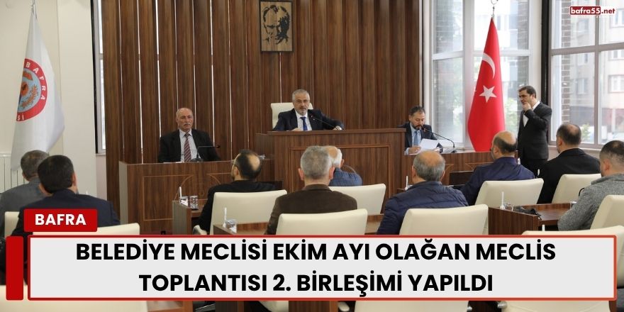 Belediye Meclisi Ekim Ayı Olağan Meclis Toplantısı 2. Birleşimi Yapıldı