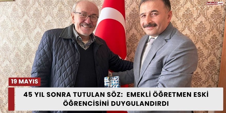 45 Yıl Sonra Tutulan Söz: Emekli Öğretmen Eski Öğrencisini Duygulandırdı