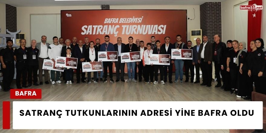 Satranç Tutkunlarının Adresi Yine Bafra Oldu