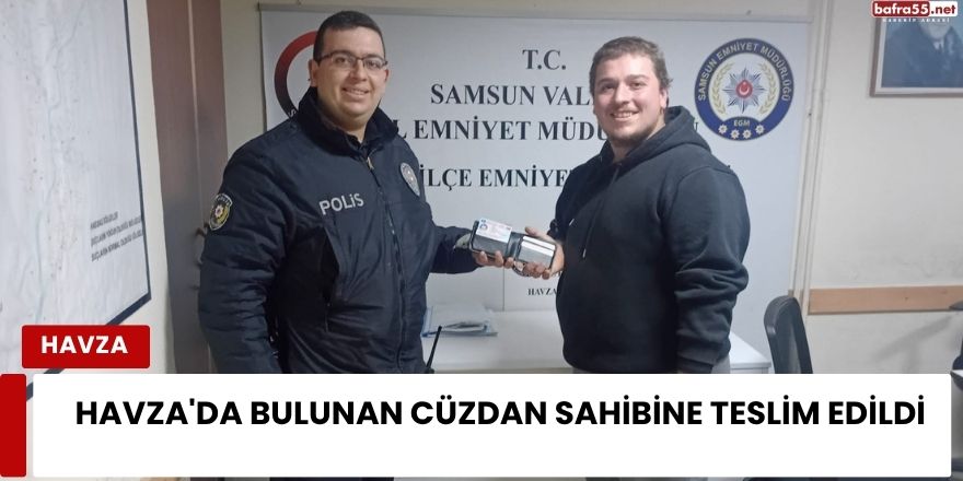 Havza'da Bulunan Cüzdan Sahibine Teslim Edildi