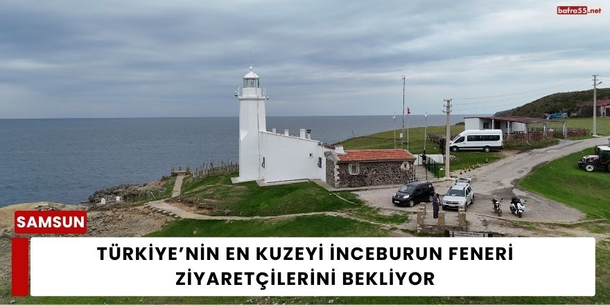 Türkiye’nin En Kuzeyi İnceburun Feneri Ziyaretçilerini Bekliyor